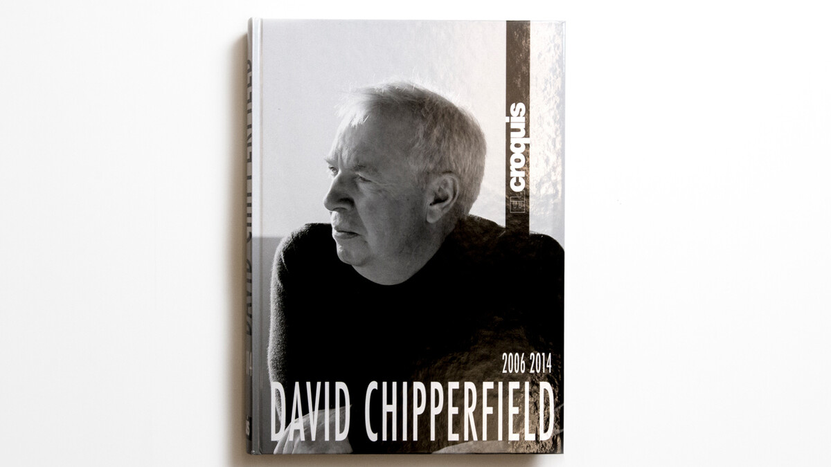 David Chipperfield 2006-2014 El Croquis • David Chipperfield 